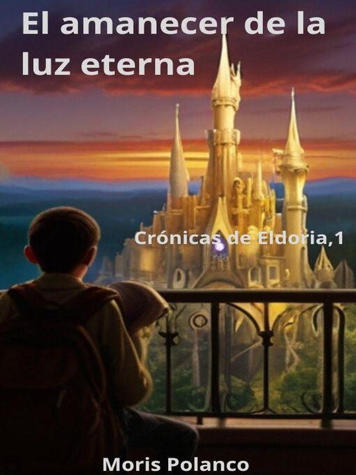 Title details for El amanecer de la luz eterna by Moris Polanco - Available